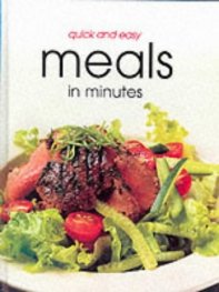 Quick and Easy Meals In Minutes