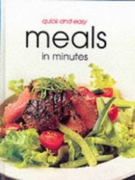 Quick and Easy Meals In Minutes