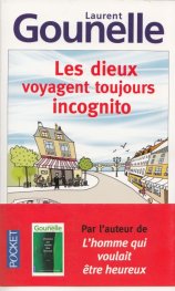 Les Dieux Voyagent Toujours Incognito