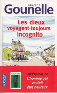 Les Dieux Voyagent Toujours Incognito