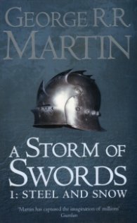 A Storm of Swords 1: Steel and Snow