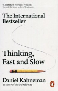 Thinking, Fast and Slow