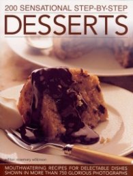 200 sensational step-by-step desserts