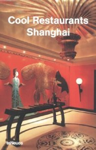 Cool Restaurants Shanghai